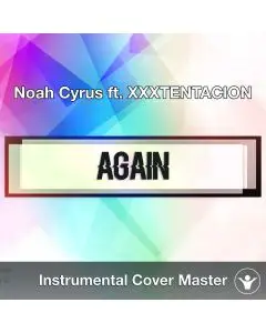 Noah Cyrus ft. XXXTENTACION - Again (Instrumental Cover)