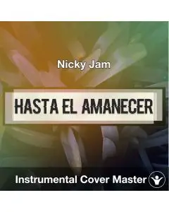 Nicky Jam - Hasta el Amanecer (Instrumental Cover)