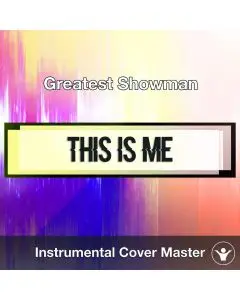 Greatest Showman - This Is Me (Instrumental Cover)