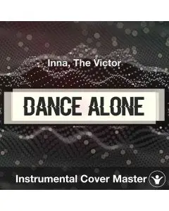 Dance Alone - Inna, The Victor - Instrumental Cover