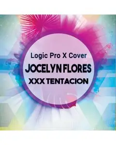 Jocelyn Flores (XXXtentacion) Logic Pro Cover Project