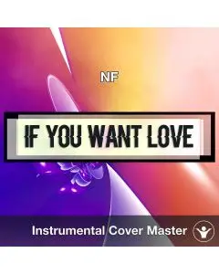 NF - If You Want Love (Instrumental Cover)