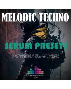 FMS – Powerful Stab Melodic Techno (Serum Presets)