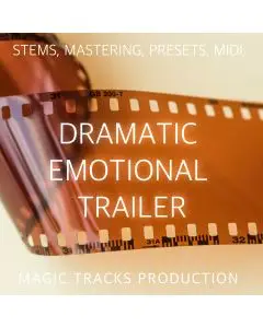 Dramatic Emotional Trailer (STEMS, Mastering, Presets, MIDI)