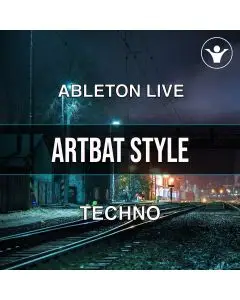 Melodic Techno - Techno ARTBAT STYLE Ableton Template