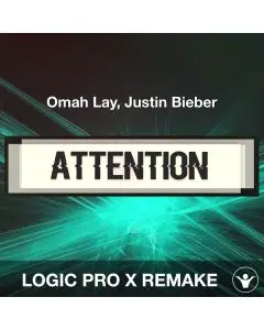 Attention (Omah Lay, Justin Bieber) Logic Pro X Remake Template