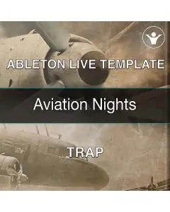 Aviation Nights - Hip-Hop/Trap Ableton Project Template