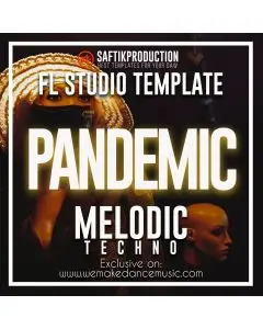 Pandemic - FL Studio 20.0.5 Melodic Techno Template (Artbat Style)