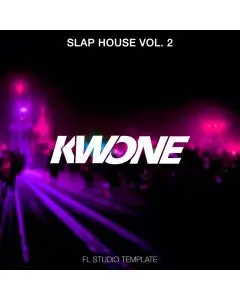 KWONE - Slap House Vol. 2 [FL Studio 20.7.0 Template]