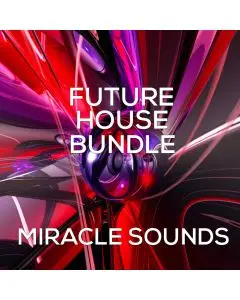 Miracle Sounds Future House Bundle 