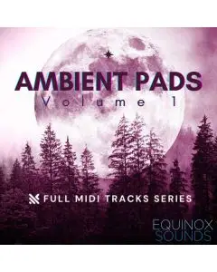 Full MIDI Tracks Series: Ambient Pads Vol 1