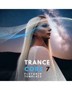 Trance Core Vol 7 (FL Studio Template)