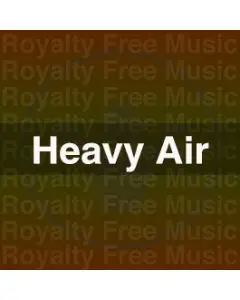 Royalty Free Music - Heavy Air Masters