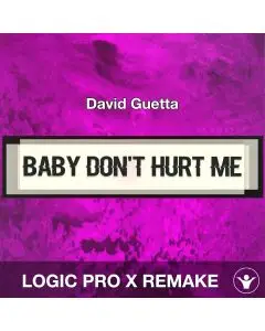 Baby Don't Hurt Me - David Guetta - Logic Pro X Remake