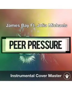 James Bay Ft. Julia Michaels - Peer Pressure (Instrumental Cover)