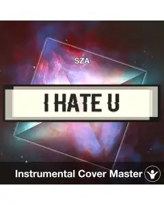 I Hate U - SZA - Instrumental Cover