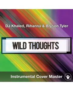 DJ Khaled, Rihanna & Bryson Tyler - Wild Thoughts (Instrumental Cover)