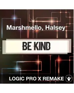 Be Kind (Marshmello, Halsey) Logic X Remake Template