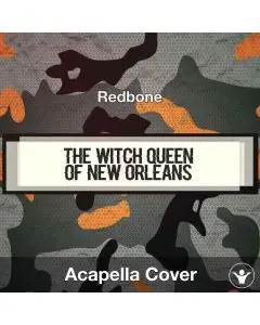 The Witch Queen Of New Orleans - Redbone - Acapella Cover