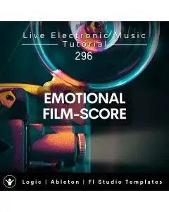 Emotional Film Score Template for Logic, Ableton, Fl Studio + Free Tutorial | Live Electronic Music 296
