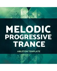 Ableton Melodic Progressive Trance