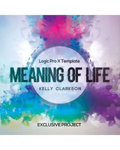 Meaning Of Life (Kelly Clarkson) - Logic Pro X Template Cover