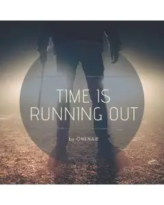Time Running Out