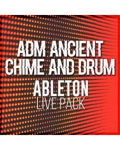 ADM ANCIENT Chime and Drum Ableton Live Pack