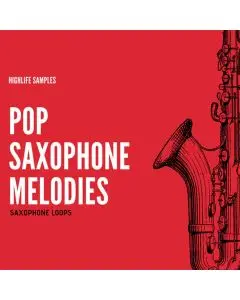 HighLife Samples Pop Saxophone Melodies