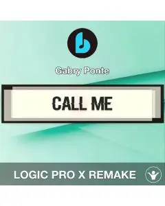 Call Me by Gabry Ponte, R3hab & Timmy Trumpet Logic Pro X Remake