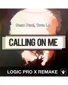 Calling On Me (Sean Paul, Tove Lo) Logic 10.5 Remake Template
