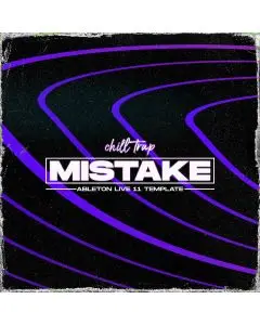 Mistake Chill Trap - Ableton Live Template