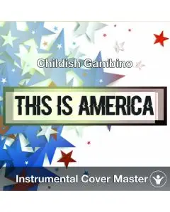 Childish Gambino - This Is America (Instrumental Cover)