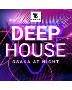 Cat Fang - Osaka At Night Deep House Ableton Template