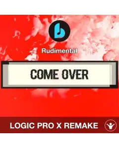 Come Over (feat. Anne-Marie & Tion Wayne) by Rudimental Logic Pro X Remake