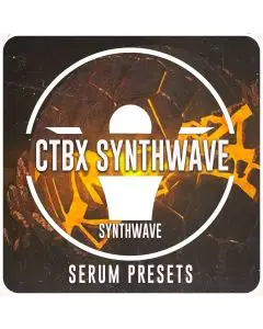 CTBX Synthwave Serum Presets