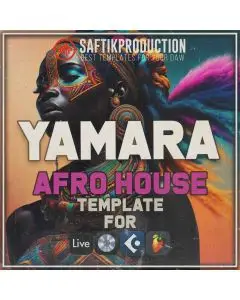 Yamara - Afro House Template for Ableton Live, Logic Pro X, Cubase and FL Studio
