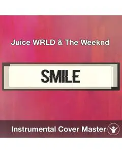 Juice WRLD & The Weeknd - Smile (Instrumental Cover)