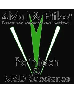 4Mal & Etiket - Tomorrow Never Comes( M&D Substance Remix)