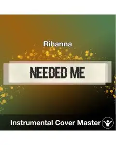 Rihanna - Needed Me (Instrumental Cover)