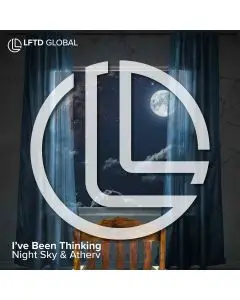 Night Sky & Atherv - I've Been Thinking