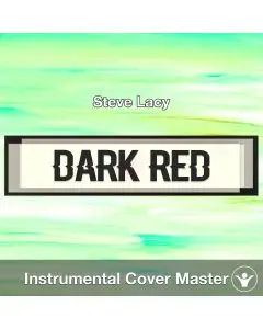 Dark Red - Steve Lacy - Instrumental Cover