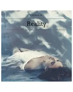 Thomas B. - Reality