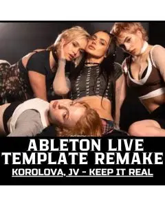 Korolova & JV - Keep It Real Ableton Template Remake