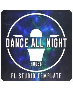 Dance All Night FL Studio 2.8.3 Template