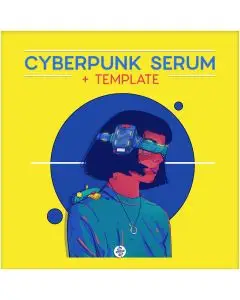 CYBERPUNK SERUM  (Presets, Templates, Midi, Samples & 