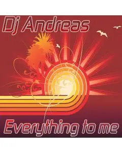 Dj Andreas -Everything To Me (Radio Mix)
