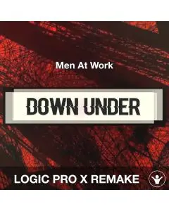 Down Under [Luude Remix] (Men At Work) Logic Pro X Remake Template