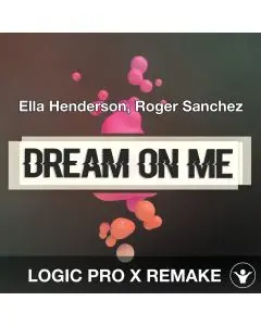 Dream On Me (Ella Henderson, Roger Sanchez) Logic 10.5 Remake Template