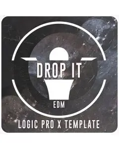 Drop It (Tujamo, Spinnin Records, EDM) - Logic Pro X Template